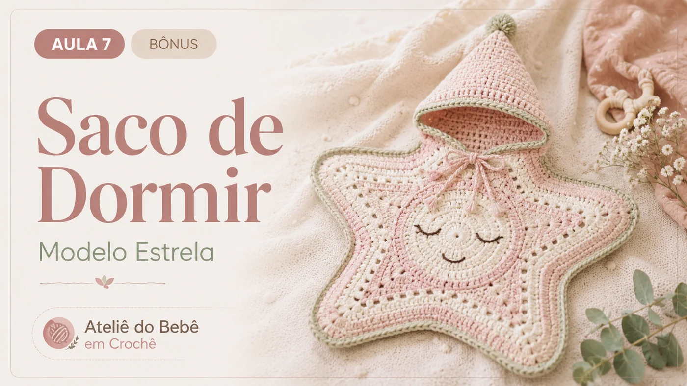 Saco de Dormir Estrela em crochê para bebê